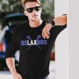 Relax Bro Lacrosse Player Coach Lax Joke Quote Graphic Long Sleeve T-Shirt Gifts for Him