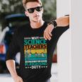 Science Teachers Should Not Iven Playground Duty Long Sleeve T-Shirt Gifts for Him