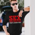 Sex Instructor First Lesson Is Free Adult Humor Orgy Jokes Long Sleeve T-Shirt Gifts for Him