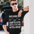 Was Sie Als Unbetigter Zum Thema Intelligence Langarmshirts Geschenke für Ihn