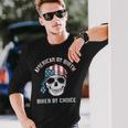 Skull American By Birth Biker By Choice Patriotic Motorcycle Long Sleeve T-Shirt Gifts for Him