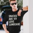 Snacks Are My Love Language Valentines Day Toddler Long Sleeve T-Shirt Gifts for Him