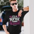 Sophie Personalized It's A Sophie Thing Custom Long Sleeve T-Shirt Gifts for Him