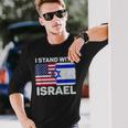 I Stand With Israel Usa American Flag With Israel Flag Long Sleeve T-Shirt Gifts for Him