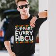 Support Every Hbcu Historical Black College Alumni Long Sleeve T-Shirt Gifts for Him
