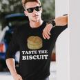 Taste The Biscuit Long Sleeve T-Shirt Gifts for Him