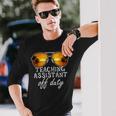 Teaching Assistant Off Duty Sunglasses Last Day Of School Long Sleeve T-Shirt Gifts for Him