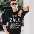 Und Zack Wieder Unbeliebt Gemacht Langarmshirts Geschenke für Ihn