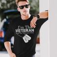 I Am The Veteran Veterans Day Us Military Patriotic Long Sleeve T-Shirt Gifts for Him