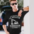 Voici À Quoi Ressemble Le Meilleur Terrassier Du Monde T-shirt à manches longues Cadeaux pour lui