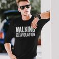 Walking Hr Violation Coworker Long Sleeve T-Shirt Gifts for Him