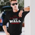 Wall Surname Family Last Name Team Wall Lifetime Member Long Sleeve T-Shirt Gifts for Him