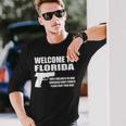 Welcome To Florida Pro Gun Long Sleeve T-Shirt Gifts for Him