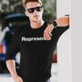 The Word Represent A That Says Represent Long Sleeve T-Shirt Gifts for Him