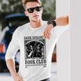 Dark Romance Book Club Always Falling For The Villain Long Sleeve T-Shirt Gifts for Him