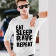 Eat Sleep Rave Repeat Divertida Para Fiesta Camiseta de manga larga Regalos para él