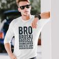 Brother Bro Names Sibling Family Or Friends Long Sleeve T-Shirt Gifts for Him