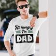 Herren Hi Hungry I'm Dad Lustigeratertag Spruch Für Einen Papa Langarmshirts Geschenke für Ihn