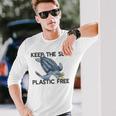 Keep The Sea Plastic Free Turtle With Bag Protect Earth Meme Long Sleeve T-Shirt Gifts for Him