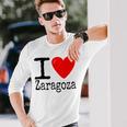 I Love Zaragoza Yo Amo Zaragoza Yo Corazón Zaragoza Camiseta de manga larga Regalos para él