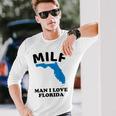 Milf Man I Love Florida Miami United States Tampa Long Sleeve T-Shirt Gifts for Him