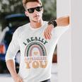 I Really Appreciate You Thank You Shows Gratitude Long Sleeve T-Shirt Gifts for Him