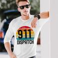 Retro Vintage 911 Dispatcher Ems Fire Dispatch Long Sleeve T-Shirt Gifts for Him