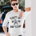 Shut Up And Squat Vintage Leg Day Long Sleeve T-Shirt Gifts for Him