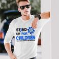 Stand-Up For Children Child Abuse Prevention Awareness Month Long Sleeve T-Shirt Gifts for Him