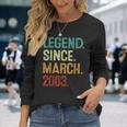 21 Years Old Legend Since March 2003 21Th Birthday Long Sleeve T-Shirt Gifts for Her