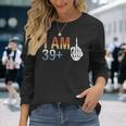 39 Plus 1 Middle Finger 40Th Birthday For 40 Yrs Bday Long Sleeve T-Shirt Gifts for Her