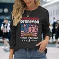 4Th July Fireworks Director I Run Us Flag America Men Long Sleeve T-Shirt Gifts for Her