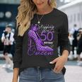 50 Year Old High Heels Stepping Into My 50Th Birthday Long Sleeve T-Shirt Gifts for Her