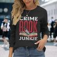 Adicto A Los Libros De Crimen True Crime Camiseta de manga larga Regalos para ella