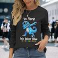 In April We Wear Blue Autism Awareness Month Dinosaur T-Rex Long Sleeve T-Shirt Gifts for Her