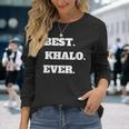 Arabic Uncle Best Khalo Uncle Ever Long Sleeve T-Shirt Gifts for Her