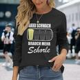 Battery Weak Brauch Mehr Schorle Dubbeglas Pfalz Weinfest Langarmshirts Geschenke für Sie