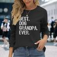 Best Dog Grandpa Ever Cool Camiseta de manga larga Regalos para ella
