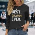 Best Grampa Graphic Grampa From Granddaughter Grandson Long Sleeve T-Shirt Gifts for Her