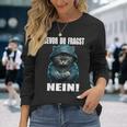 Bevor Du Fragst Nein Provokante Ironie Cat Langarmshirts Geschenke für Sie