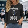 My Boyfriend Is A Police Officer Thin Blue Line Heart Long Sleeve T-Shirt Gifts for Her