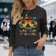 Bruh Happy Last Day Of School Graduation Teachers Students Long Sleeve T-Shirt Gifts for Her