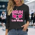 Bruh Pink Lab Week 2024 Medical Lab Science Lab Tech Team Long Sleeve T-Shirt Gifts for Her