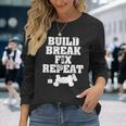 Build Break Fix Repeat RC Car Radio Control Racing Long Sleeve T-Shirt Gifts for Her