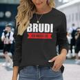 Certified Brudi Ich Muss Los Deutschrap Fun Black Langarmshirts Geschenke für Sie