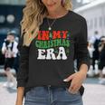 In My Christmas Era Cute Xmas Holiday Family Christmas Long Sleeve T-Shirt Gifts for Her