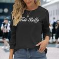 Ciao Bella Italia Italian Greeting Langarmshirts Geschenke für Sie