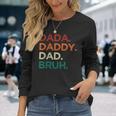 Dada Daddy Dad Bruh Fathers Day Vintage Retro Father Long Sleeve T-Shirt Gifts for Her