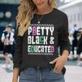 Dashiki Pretty Black And Educated African Pride Heritage Long Sleeve T-Shirt Gifts for Her