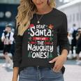 Dear Santa They Are The Naughty Ones Christmas Xmas Long Sleeve T-Shirt Gifts for Her